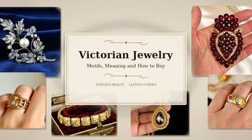 Victorian Jewelry: Motifs, Meaning and How to Buy
