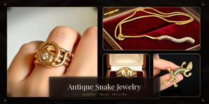 Antique Snake Jewelry: Symbolism, History and How to Buy